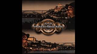 Mundo Segundo  Mixtape Volume I (completo)