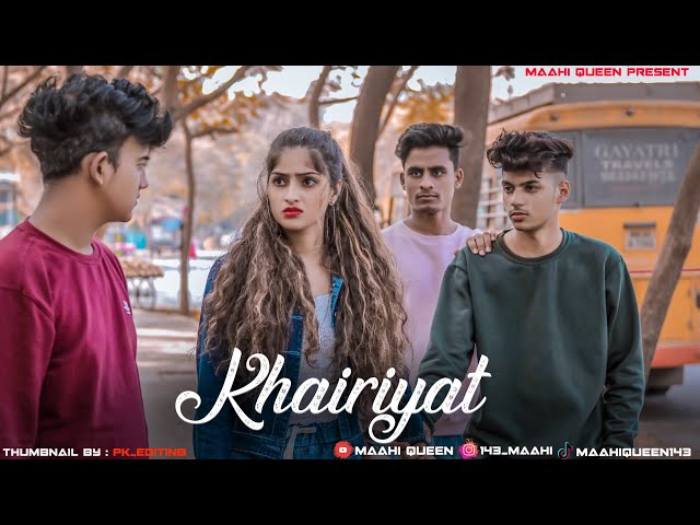 Khairiyat | Arijit Singh | Ye Dooriyan Filhaal Hain | Incomplete Love Story |  Maahi Queen class=