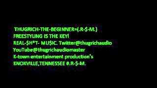 Thugrich-The-Beginner..r--M.- Ready For Whatever-Freestyle-2013