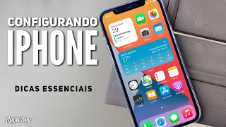 Dicas Básicas e Avançadas de Configurações iniciais para seu iPhone