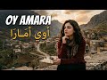 OY AMARA ❤️ | Kalbe Dokunan Kürtçe Şarkı | Stran Flow 