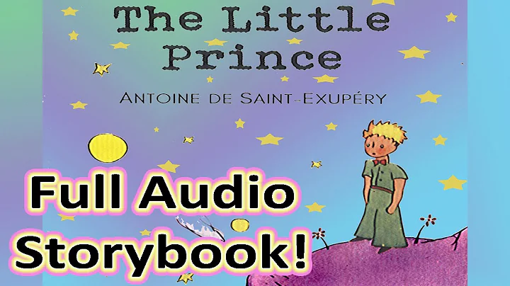 The Little Prince - Classic Children's Audio Storybook, Complete with Illustrations - DayDayNews