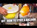 HOW TO STUFF A BALLOON FOR UNDER $10