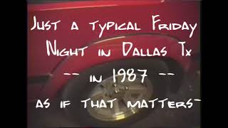 Stuck in the 80s:  Some night shots cruising around Dallas in 1987