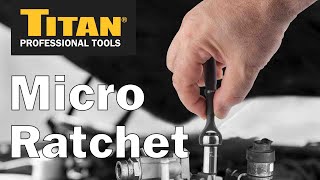 TITAN 1 4 Inch Drive Micro Ratchet