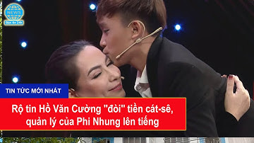 Rộ tin Hồ Văn Cường "đòi" tiền cát-sê, quản lý của Phi Nhung lên tiếng