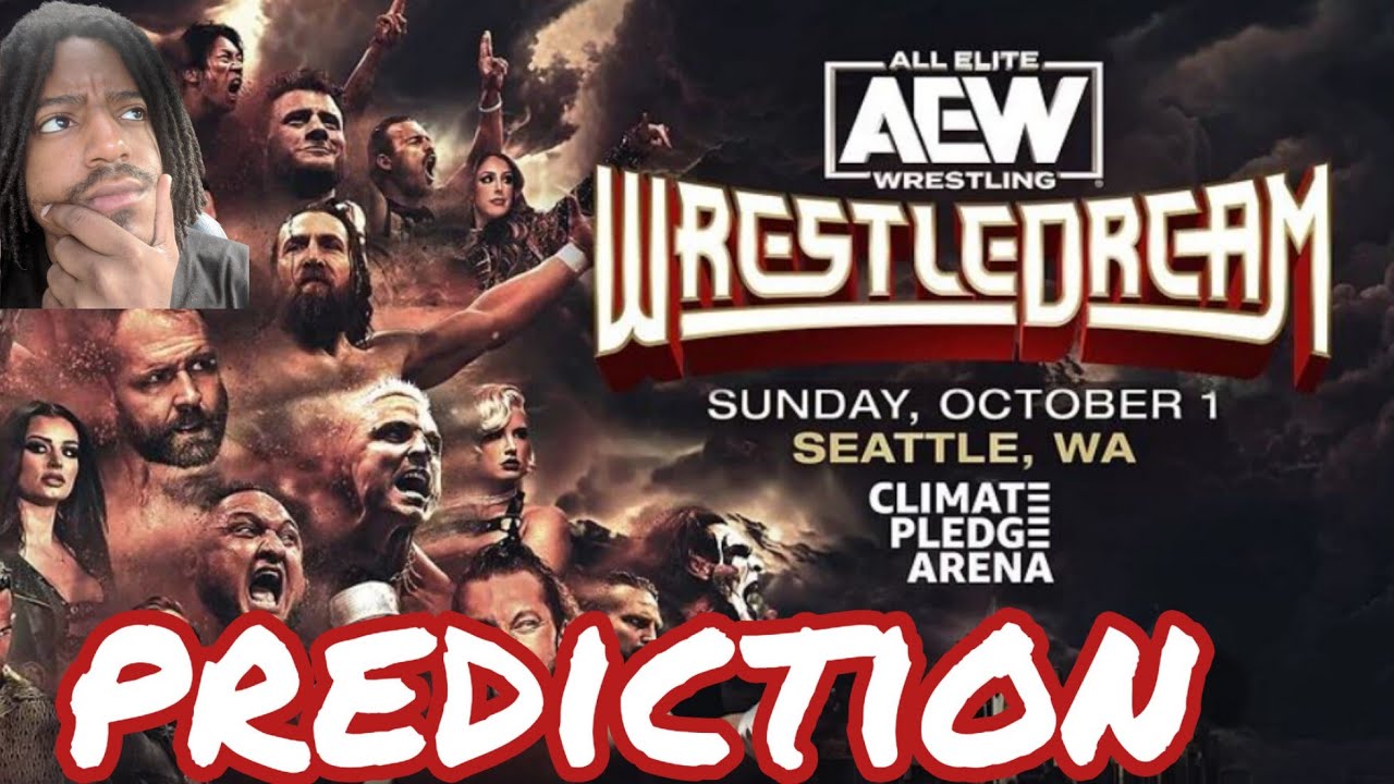 AEW WRESTLE DREAM PREDICTION YouTube