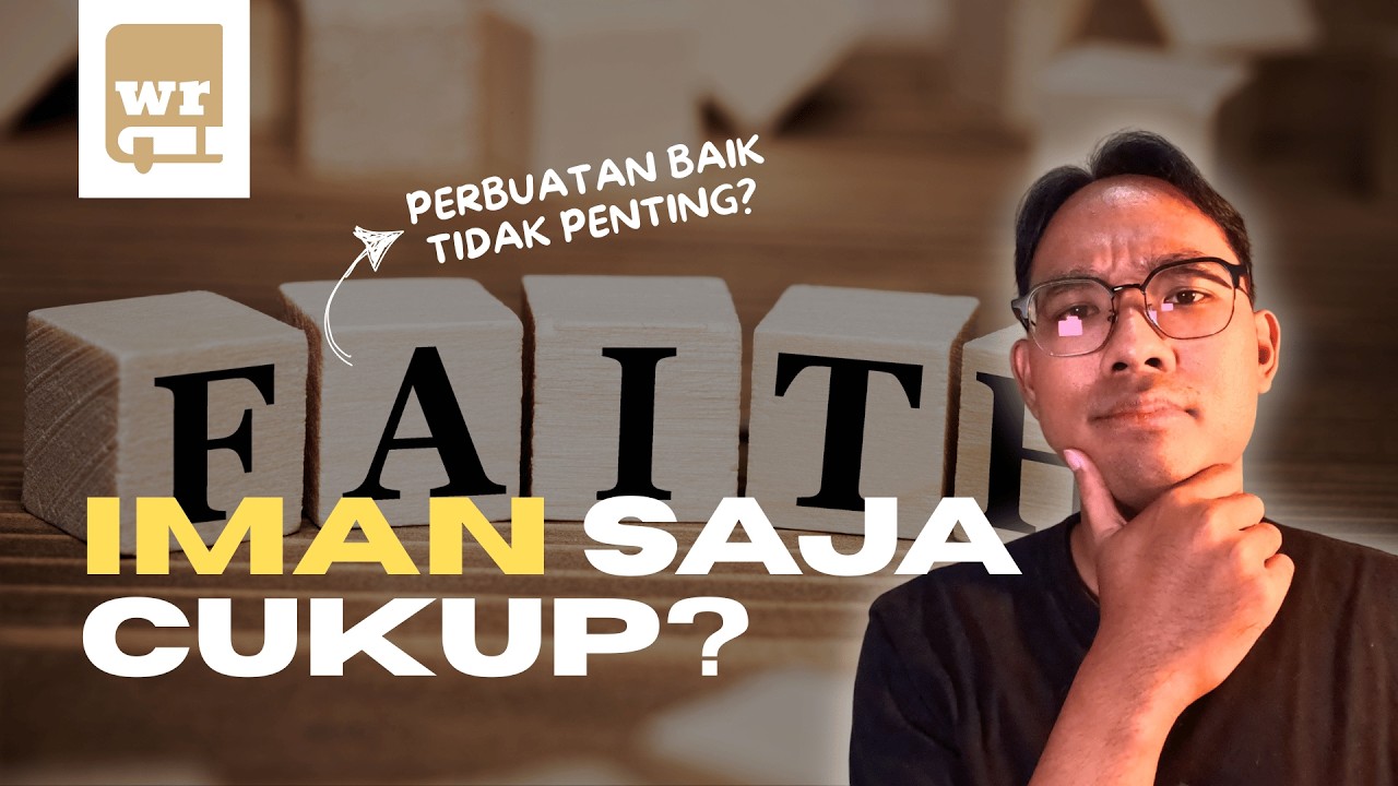 Memahami Sola Fide: Benarkah Kita Diselamatkan Hanya Karena Iman?