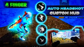 Top 1 Best [ CUSTOM HUD ] For 4 Finger Claw || MOVEMENT + HEADSHOT Easy  || Better than PC ⚡