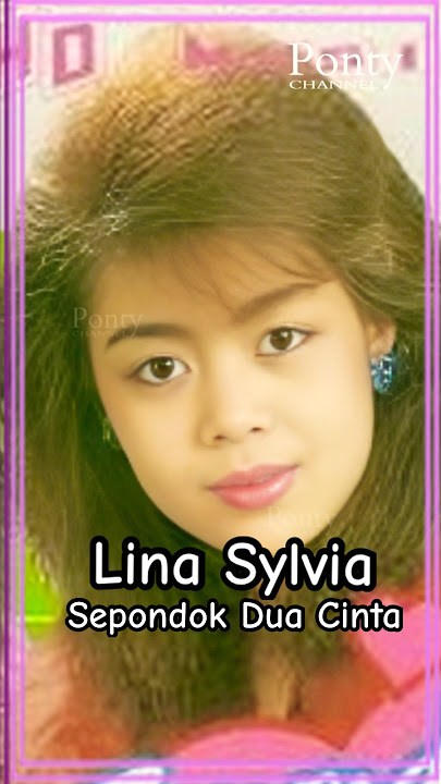 Lina Sylvia Penyanyi dangdut era 1990an