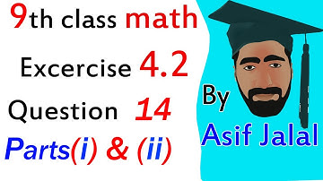 ex 4.2 class 9 maths chapter 4 question 14  all parts ilm dosti AJ