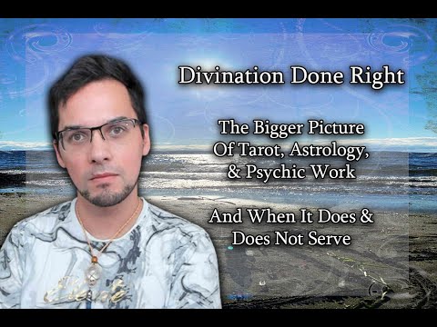 Using Divination Responsibly & The Other Side of Tarot & Astrology