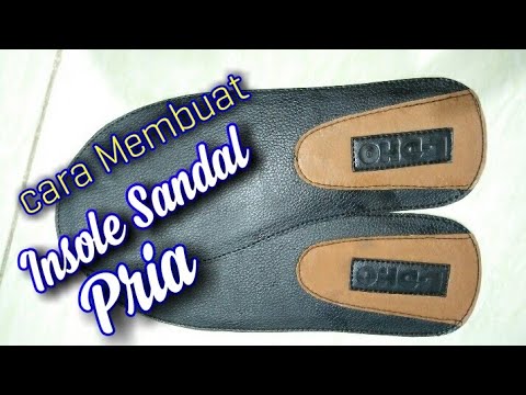 Sandal - Tutorial cara membuat insole sandal sendiri simple / insolek sandal pria , sandal jepit