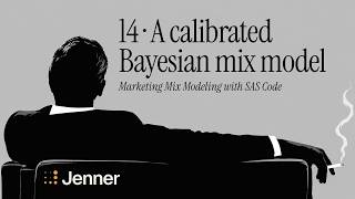 14 · A Bayesian mix model, calibrated | Marketing Mix Modeling with SAS Code