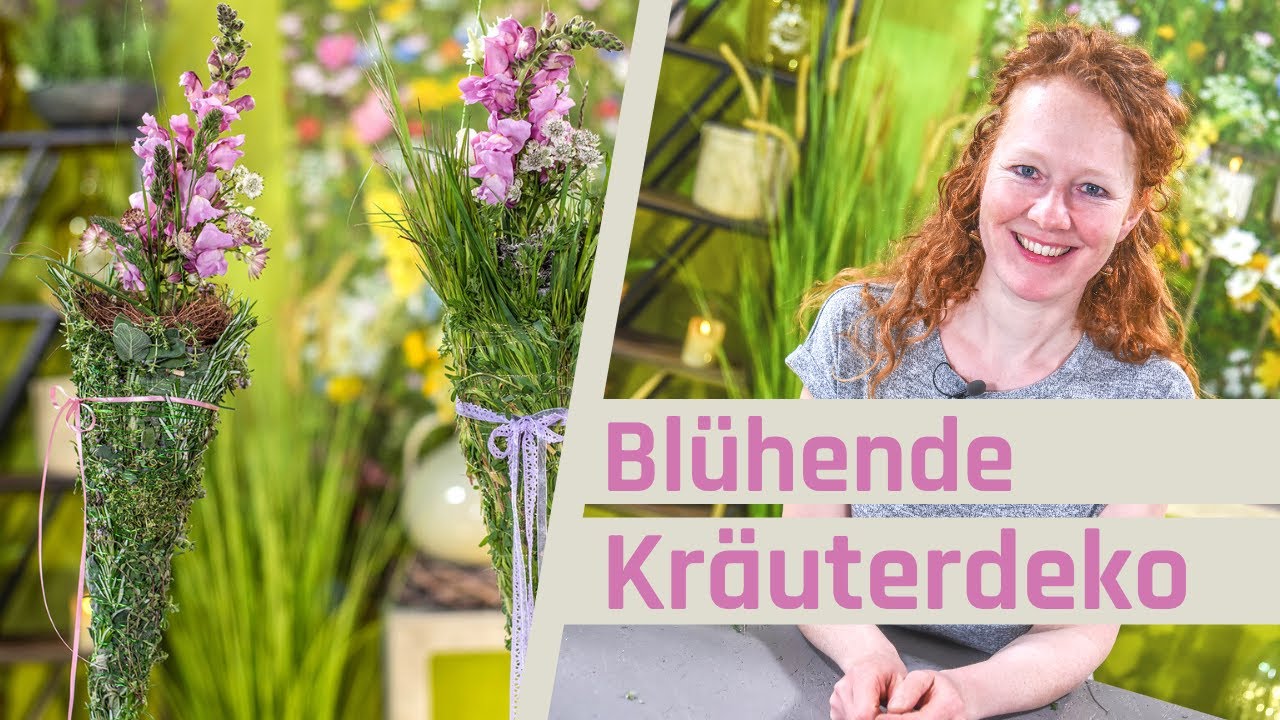 Dekorieren mit Kräutern und Naturmaterial | Die Blühende Kräuterdeko | Sommerdeko Frische Kräuter
