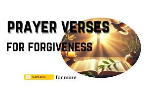 Powerful Prayer Verses For Forgiveness