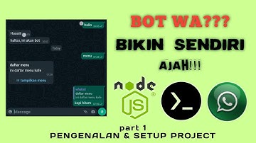 cara membuat bot whatsapp dengan node js dan termux part1 pengenalan dan setup project bot wa