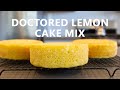 Doctored Lemon Cake Mix | From Store Bought to Homemade