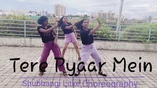 Tere Pyaar Mein | Shubhangi Litke Choreography | Latest | Bollywood | #shraddhakapoor #ranbirkapoor