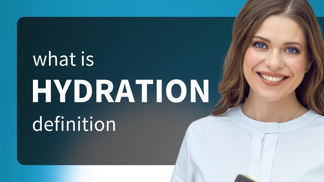 Hydration — HYDRATION meaning YouTube