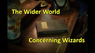 Last Night's Table - The Wider World - Concerning Wizards