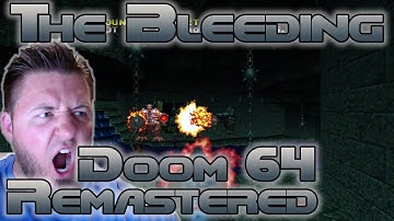 Doom 64 Reloaded Remastered | The Bleeding | Watch Me Die | Play Test | Now on Steam!