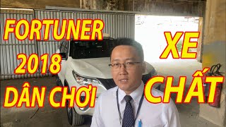 Xe chất, full đồ chơi và cực đẹp Fortuner 2018 máy dầu số sàn của dân chơi