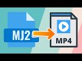 How to Convert MJ2 Files to MP4?