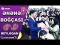 Ənənə Boğçası - Beyləqan 22.02.2020