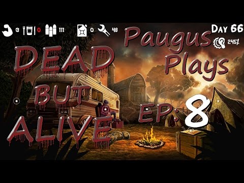 Dead But Alive! Southern England Ep 8 || Paugus Plays