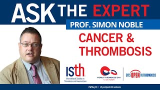 Ask the Expert: Advice for patients with cancer on blood clots