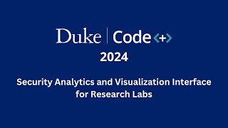 Security Analytics and Visualization Interface for Research Labs