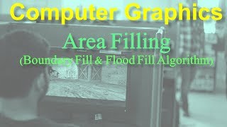 Computer Graphics 2.10:Boundary fill and Flood Fill Algorithm