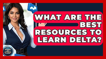What Are The Best Resources To Learn Delta? - Stock and Options Playbook