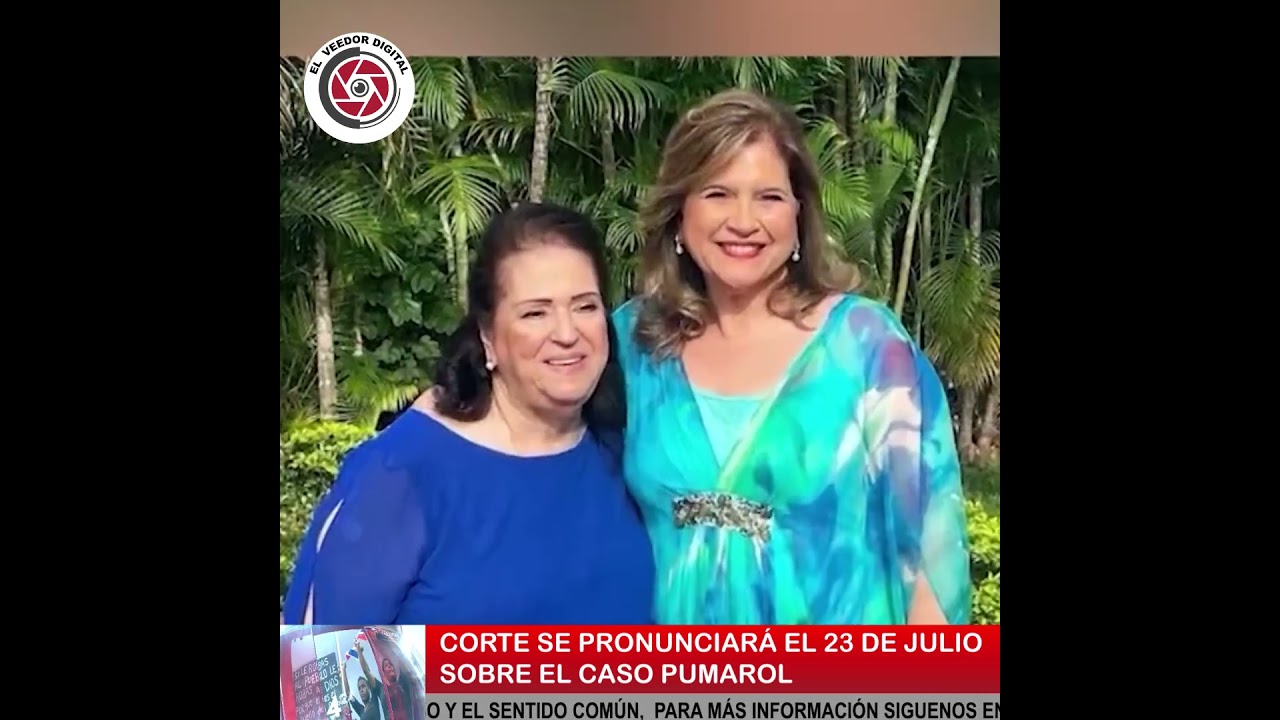 CORTE SE PRONUNCIARÁ EL 23 DE JULIO SOBRE EL CASO PUMAROL