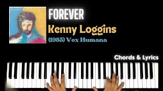 Forever - Kenny Loggins| Piano ~ Cover ~ Accompaniment ~ Backing Track ~ Karaoke ~ Lyrics