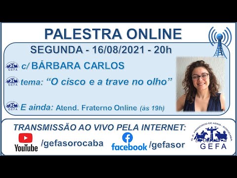 Assista: Palestra online - c/ B�?RBARA CARLOS (16/08/2021)