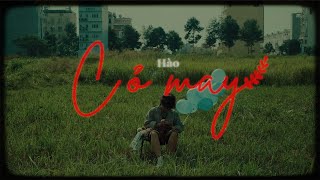 Cỏ may |  Hào (Official Music Video)