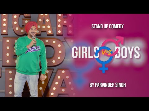 Boys vs Girls | Standup Comedy ft Parvinder Singh | Valentine Week Special | #Boys #girls #comedy