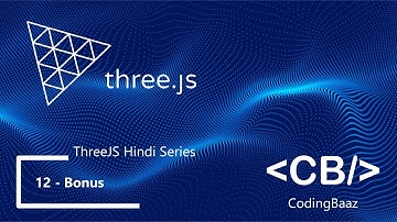 12 - More Camera Controls - ThreeJS Hindi Tutorials for Beginners