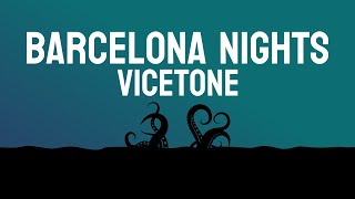 Vicetone  Barcelona Nights  