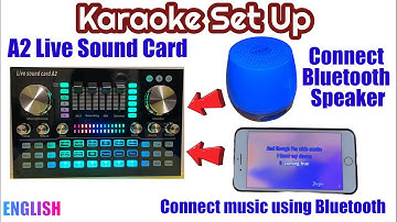 A2 Live Sound Card - Connect to Bluetooth Speaker and connect Music wireless for Karaoke Set Up