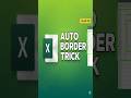 Auto Border in excel with one Shortcut #excel #exceltips #shorts #msoffice #tricks #beginners