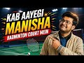 KAB  AYEGI MANISHA BADMINTON COURT ME #badminton #badmintonhighlights #badmintolovers #shuttlesmash 