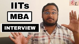 How difficult is IITs MBA Interview? | Main Questions | IIT MBA Interview Preparation