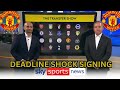MANCHESTER UNITED COMPLETE SHOCK DEADLINE DAY SIGNING AFTER DRAMATIC TURNAROUND