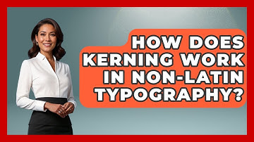 How Does Kerning Work In Non-Latin Typography? - Graphic Design Nerd