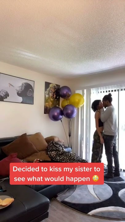 Kissing my sister to see her reaction 😳