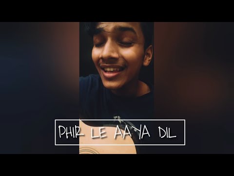 Barfi - Phir Le Aaya Dil ( Full song cover ) | Ayush Panda