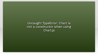 Celebrity Uncaught TypeError: Chart is not a constructor when using Chart.js Profile
